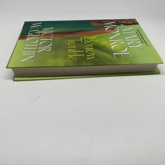 Borrow Trouble by Victor McGlothin and Mary Monroe - Picture 8 of 10